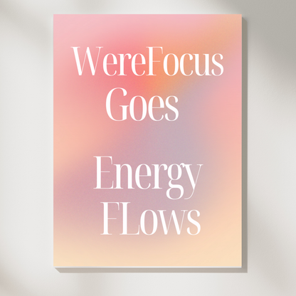 Were Focus Goes, Energy Flows – Meditation Poster 🧘‍♂️✨