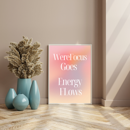 Were Focus Goes, Energy Flows – Meditation Poster 🧘‍♂️✨